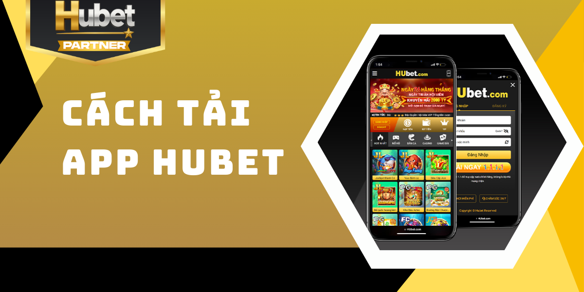 Hướng dẫn chi tiết cách tải app Hubet cho Android và iOS